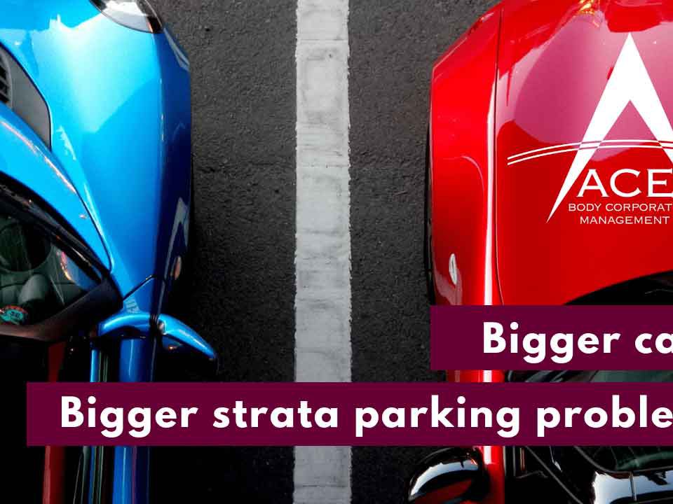 Bigger Cars, Bigger Strata Parking Problems